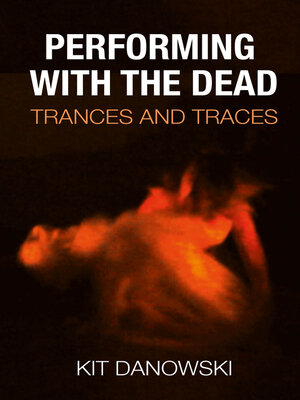 cover image of Performing with the Dead